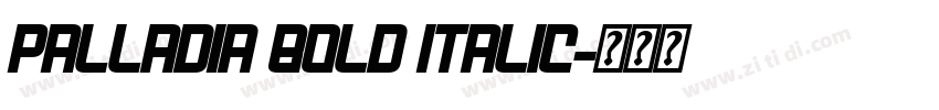 Palladia Bold Italic字体转换